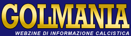 Golmania - Webzine di informazione calcistica